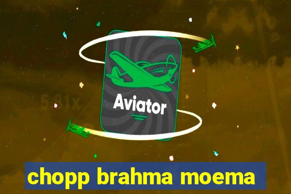 chopp brahma moema